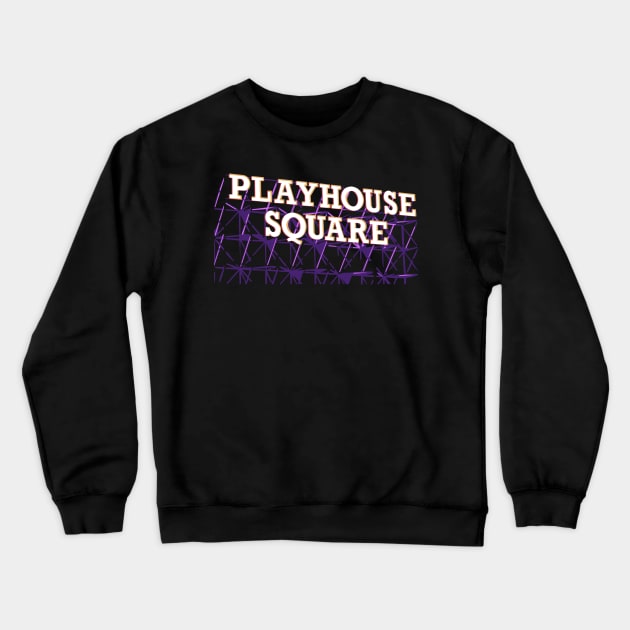 Cleveland's Playhouse Square Crewneck Sweatshirt by mbloomstine